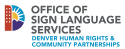 Denver Office of Sign Language Services logo